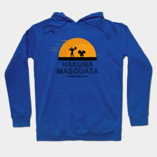 Hakuna Masquata Hoodie